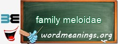 WordMeaning blackboard for family meloidae